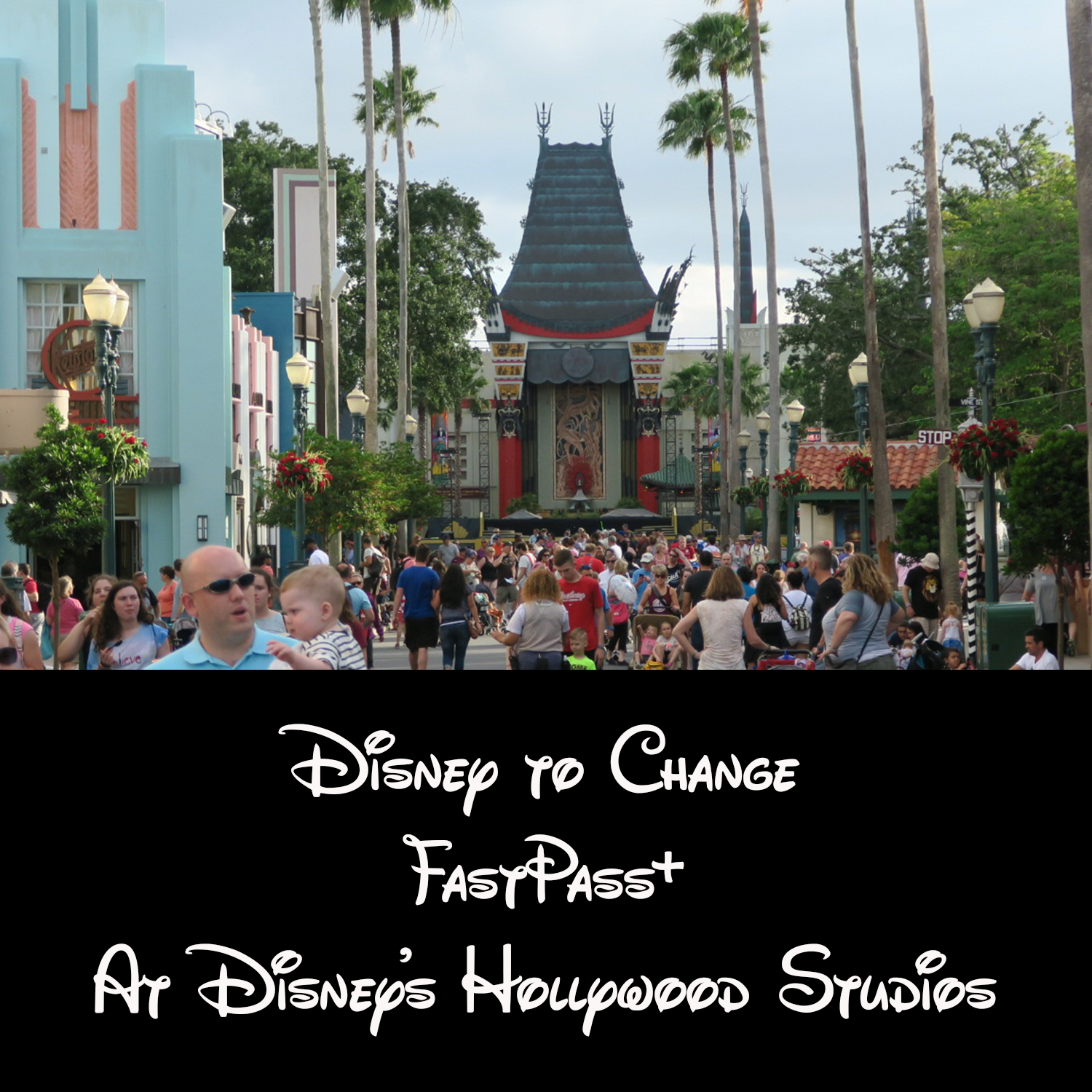 FastPass+ Teirs to Change at Disney’s Hollywood Studios