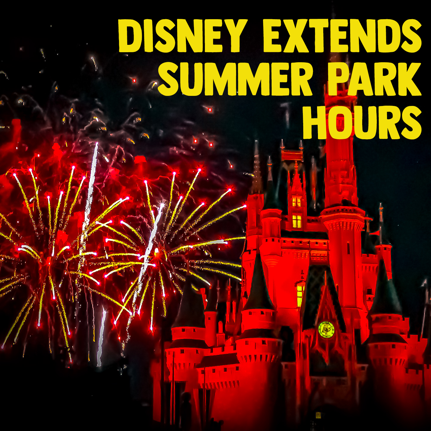 Disney World Parks Extend Summer Hours.